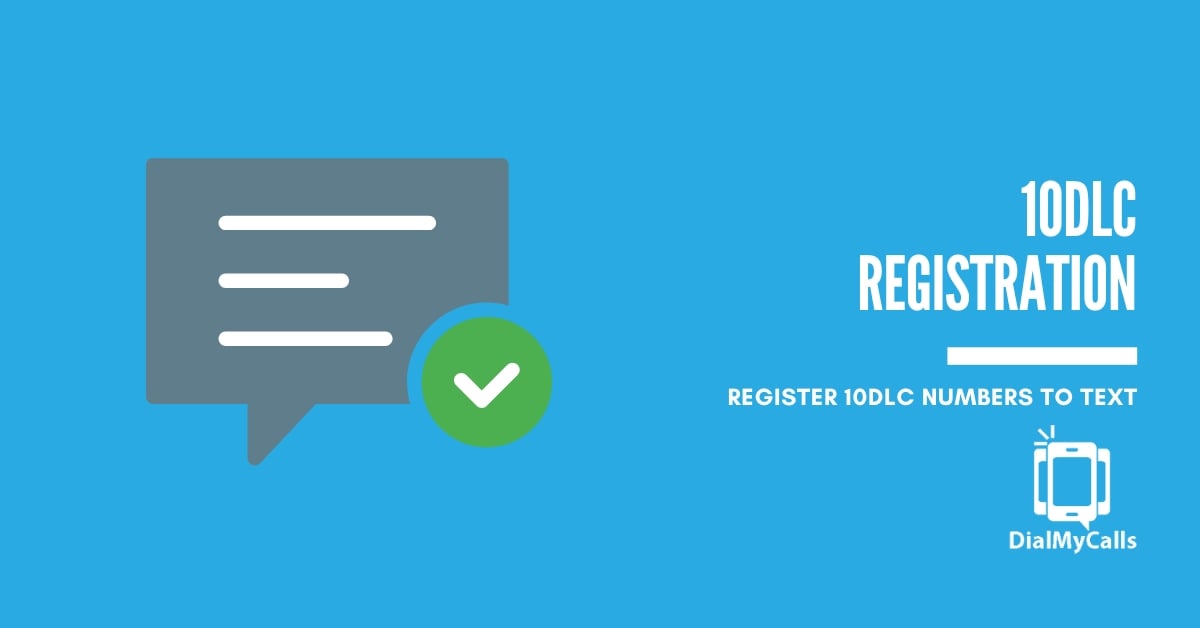 10DLC Registration: A Complete Guide for Businesses in 2026