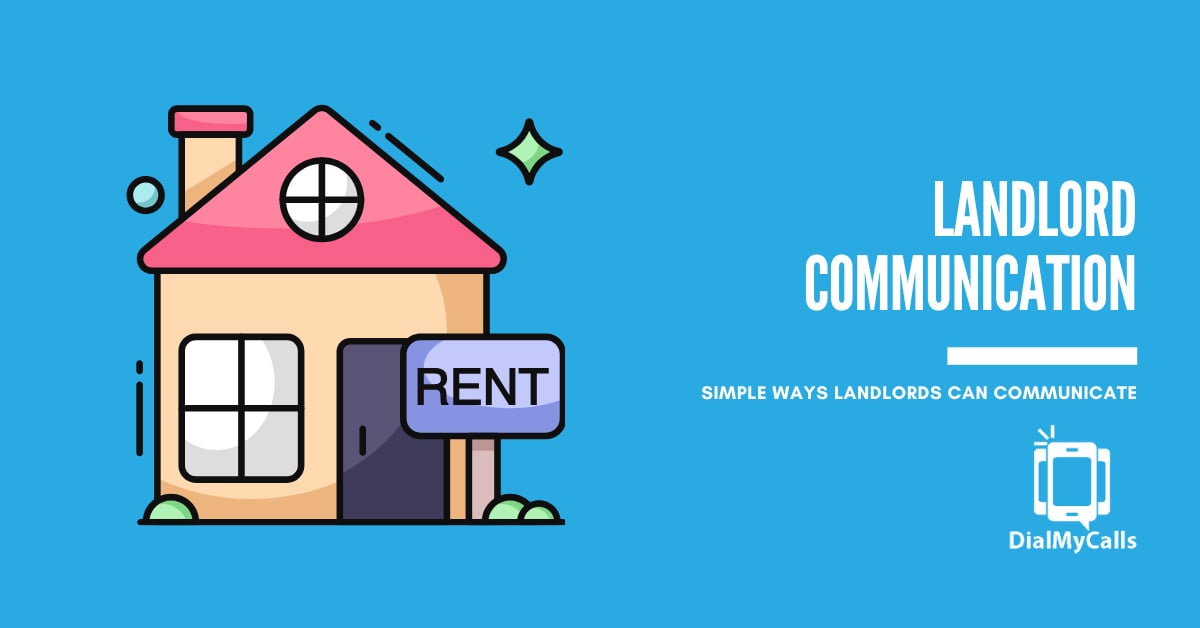 5 Simple Ways Landlords Can Communicate More Effectively With Tenants