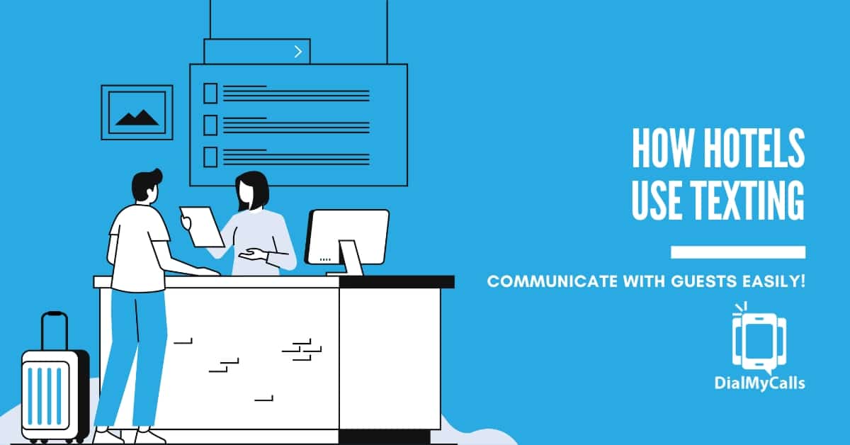 How Hotels Use Texting To Communicate With Guests (2026 Update)