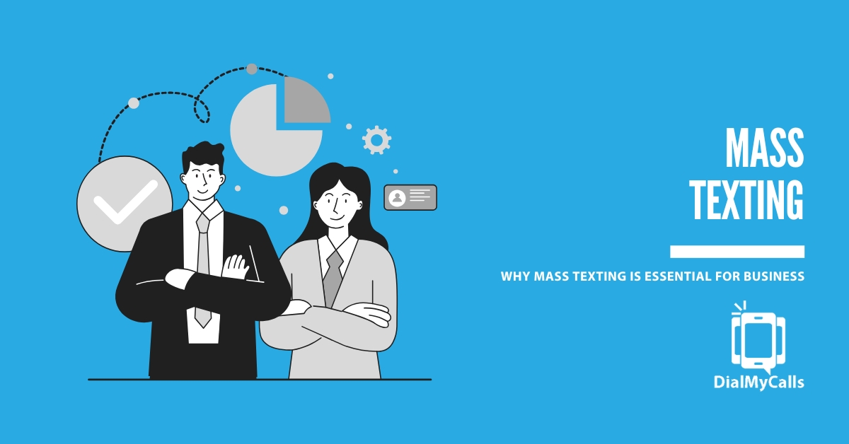 Why Mass Texting is An Absolute Essential for Every Business