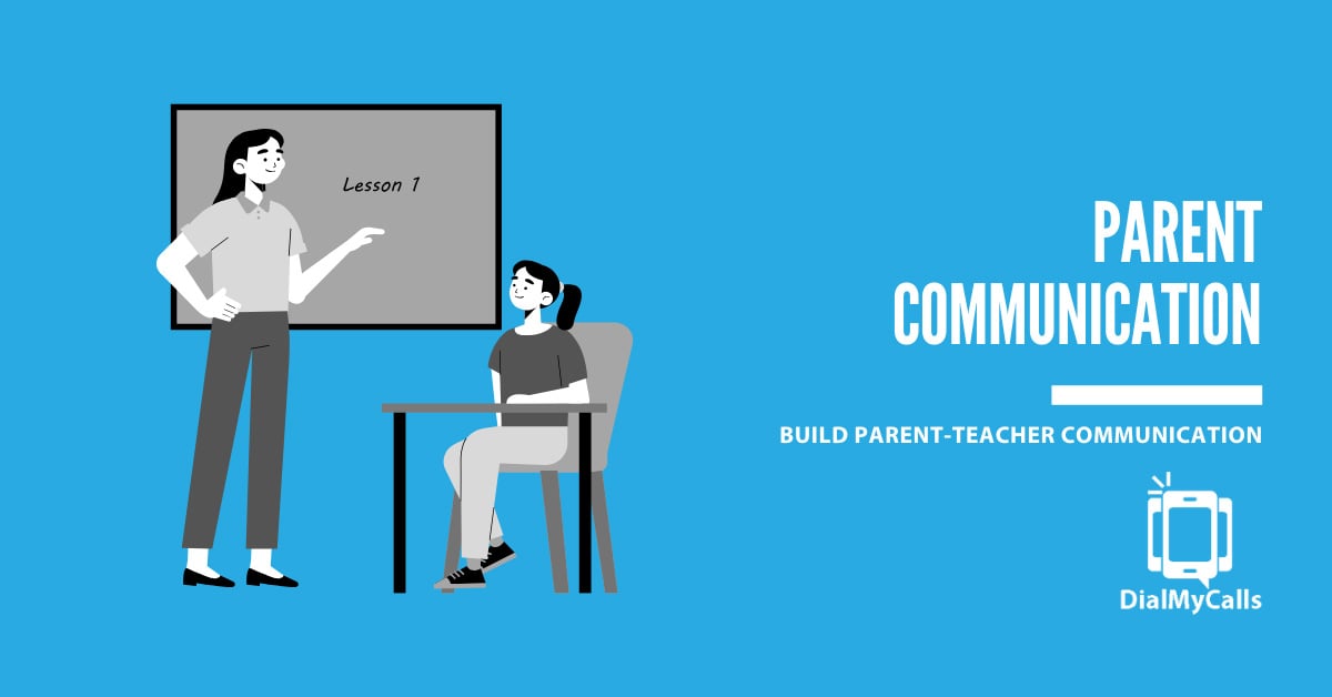 Building Great Parent Teacher Relationships Through Positive Communication