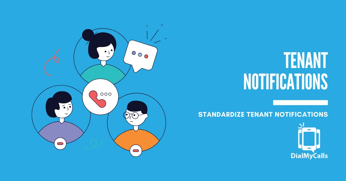 Managing Multiple Properties? Here’s How To Standardize Tenant Notifications
